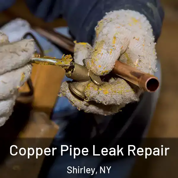  Copper Pipe Leak Repair Shirley, NY