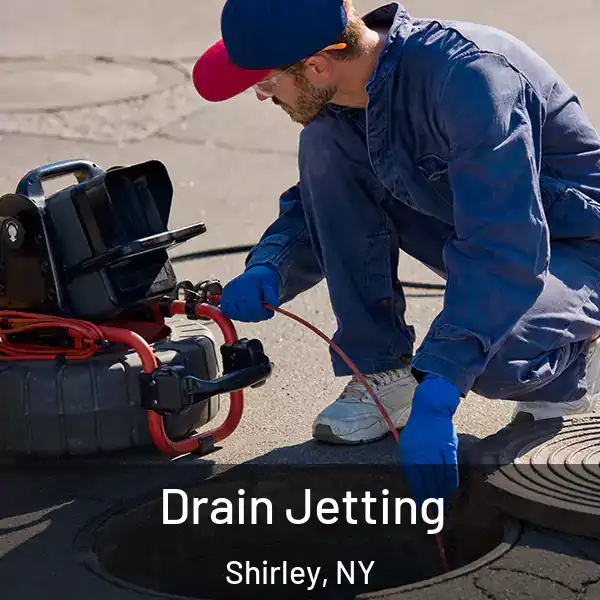  Drain Jetting Shirley, NY