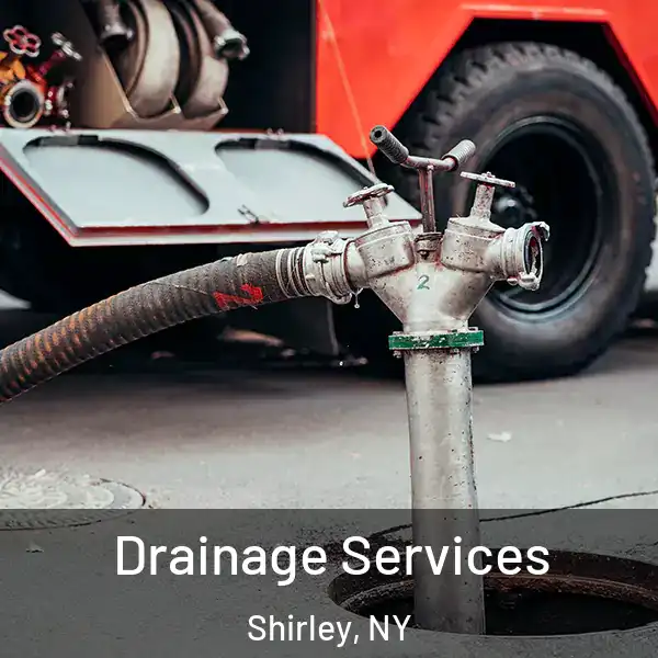  Drainage Services Shirley, NY