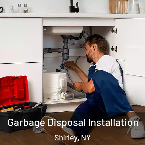  Garbage Disposal Installation Shirley, NY