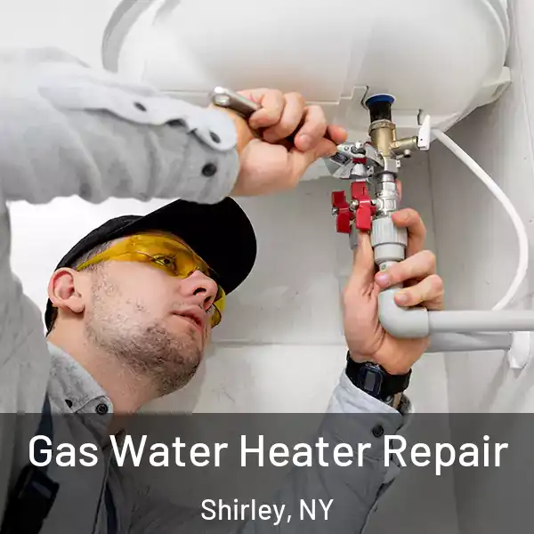  Gas Water Heater Repair Shirley, NY