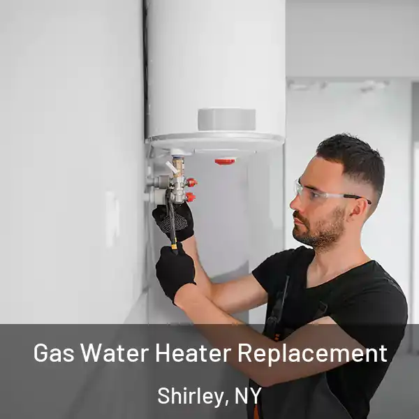  Gas Water Heater Replacement Shirley, NY