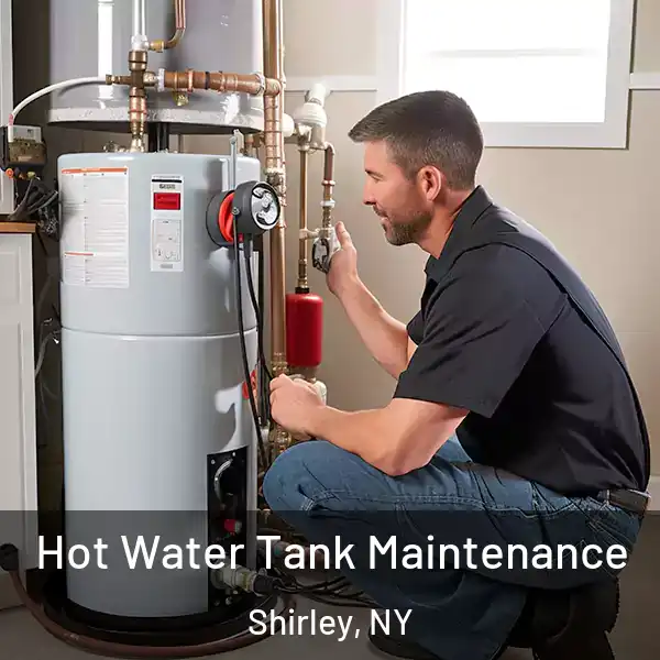  Hot Water Tank Maintenance Shirley, NY
