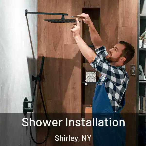  Shower Installation Shirley, NY