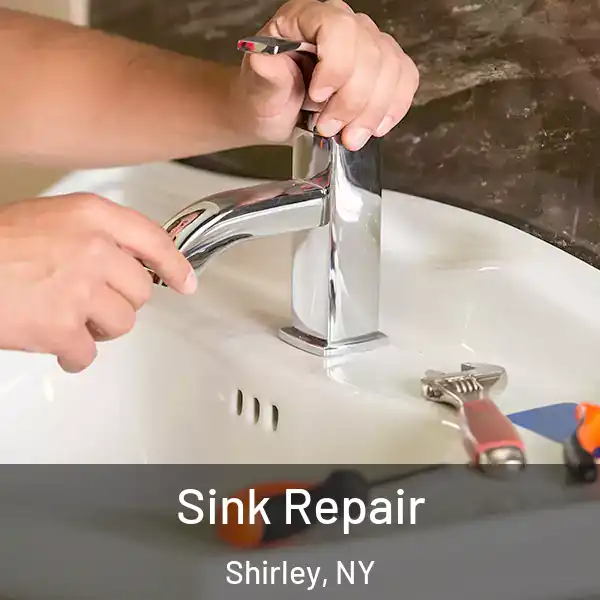  Sink Repair Shirley, NY