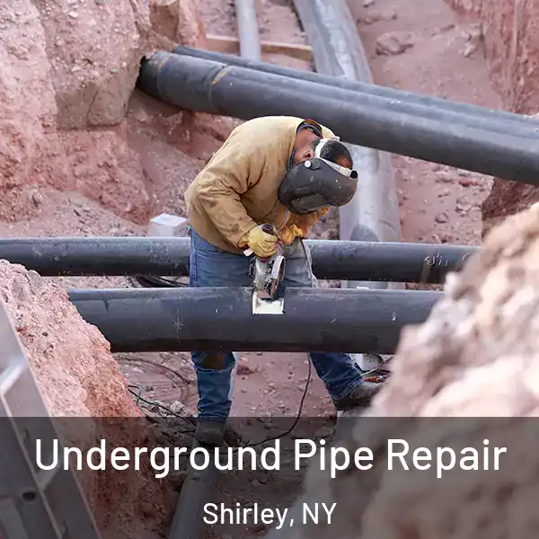  Underground Pipe Repair Shirley, NY